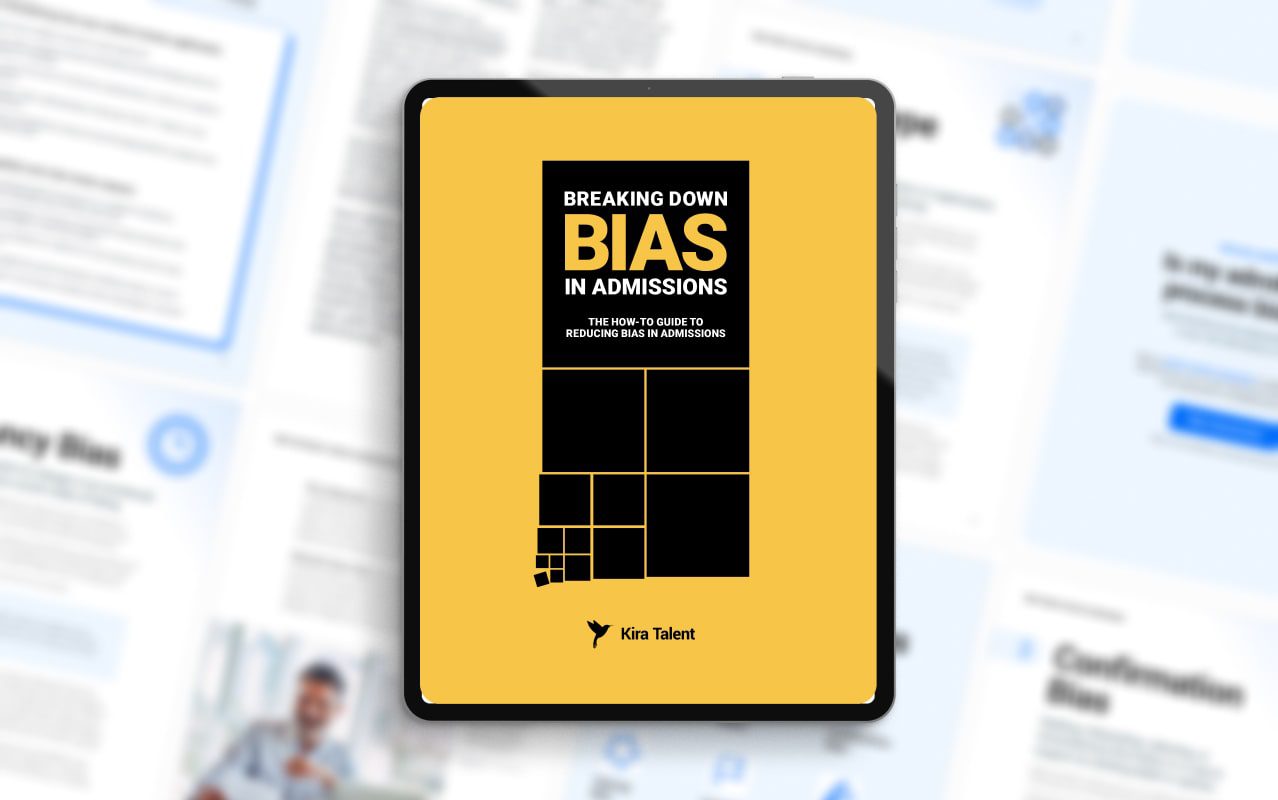 Breaking Down Bias in Admissions eBook - Kira Talent